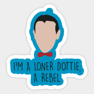 I'm a Loner Sticker